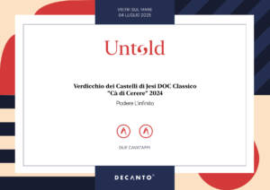 PREMIO DECANTO UNTOLD VERDICCHIO DEI CASTELLI DI JESI CLASSICO CA DI CERERE PODERE L'INFINITO