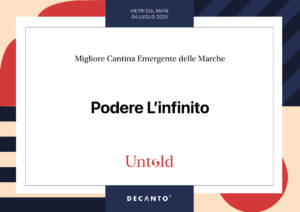 PREMIO MIGLIOR CANTINA EMERGENTE DELLE MARCHE PODERE L'INFINITO LUGLIO 2025